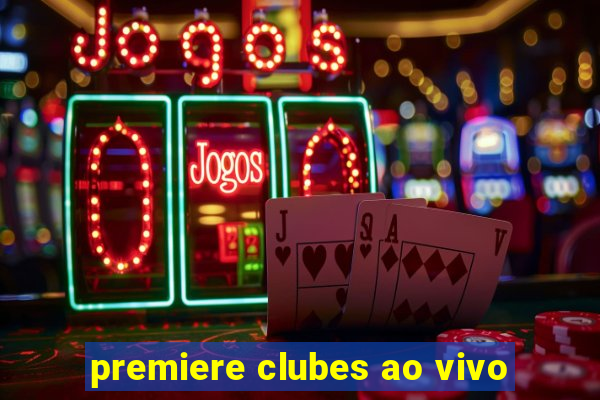 premiere clubes ao vivo